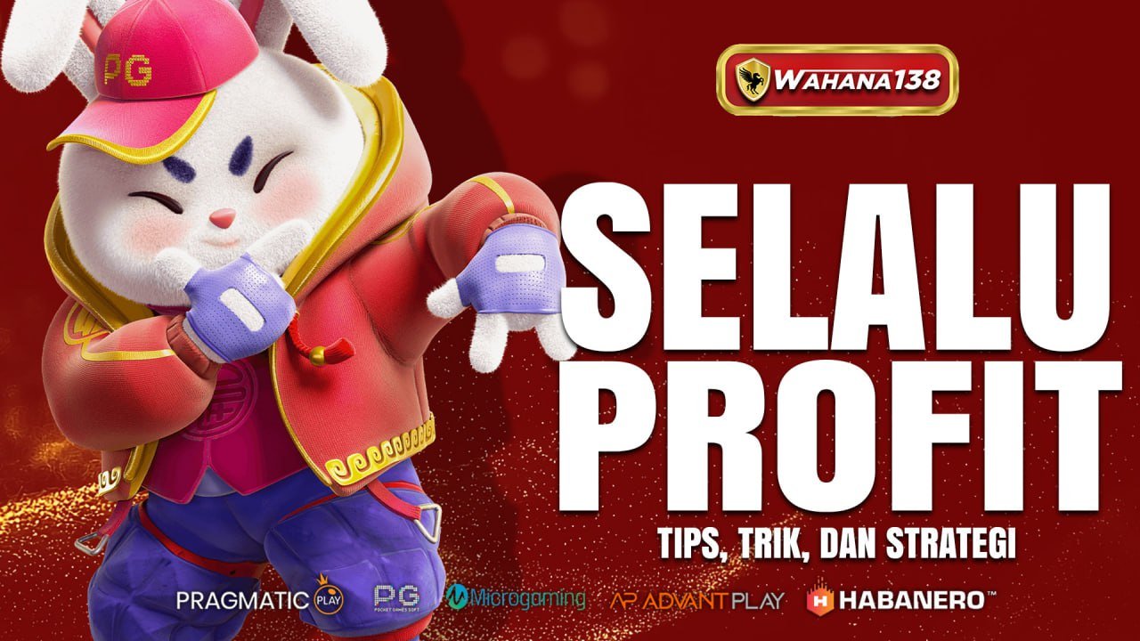 Slot Mahjong Wahana138: Tips, Trik, dan Strategi Agar Selalu Profit